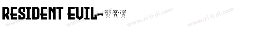 Resident Evil字体转换
